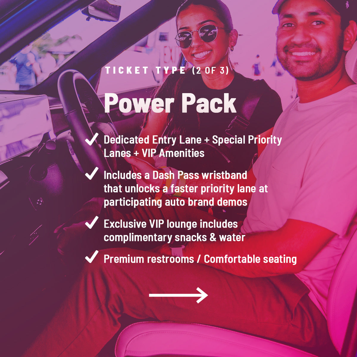 Promotional graphic for Demo Days Festival “Power Pack” ticket featuring two smiling attendees sitting inside an electric vehicle, with text highlighting dedicated entry lanes, priority demo access with a Dash Pass wristband, VIP lounge with complimentary snacks and water, and premium restrooms with comfortable seating.